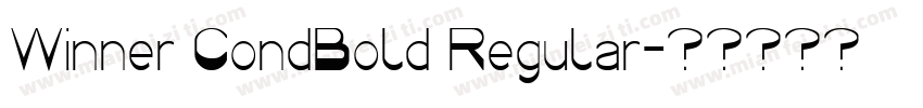 Winner CondBold Regular字体转换